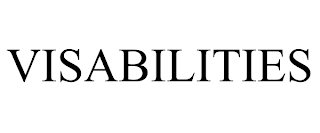 VISABILITIES