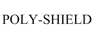 POLY-SHIELD