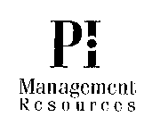 PI MANAGEMENT RESOURCES