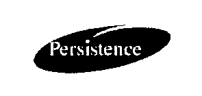 PERSISTENCE