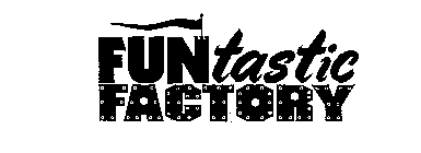 FUNTASTIC FACTORY