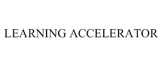 LEARNING ACCELERATOR