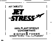 JET STRESS 100% PLANT SPROUT CONCENTRATE BIOTEC FOODS NON-MEDICINAL FOOD SUPPLEMENT 60 TABLETS