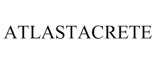 ATLASTACRETE