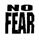 NO FEAR