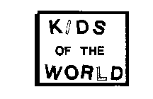 KIDS OF THE WORLD