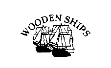 WOODEN SHIPS