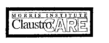 MORRIS INSTITUTE CLAUSTROCARE