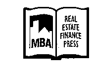 MBA REAL ESTATE FINANCE PRESS