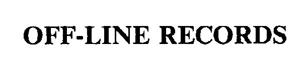OFF-LINE RECORDS