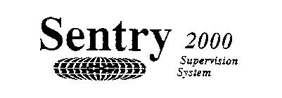 SENTRY 2000 SUPERVISION SYSTEM