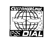 CUSTOMERLINK PSS DIAL