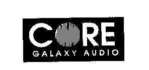 CORE GALAXY AUDIO