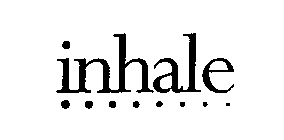 INHALE