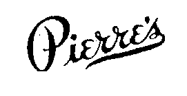 PIERRE'S