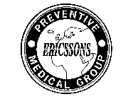 ERICSSONS PREVENTIVE MEDICAL GROUP