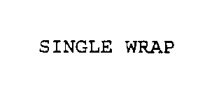 SINGLE WRAP