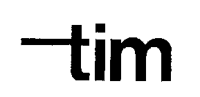 TIM