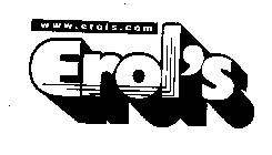 WWW.EROLS.COM EROL'S