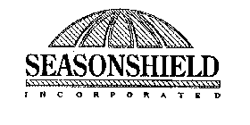 SEASONSHIELD INCORPORATED