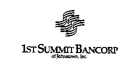 SSS 1ST SUMMIT BANCORP OF JOHNSTOWN, INC.