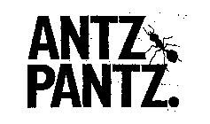 ANTZ PANTZ.