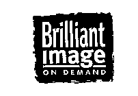 BRILLIANT IMAGE ON DEMAND