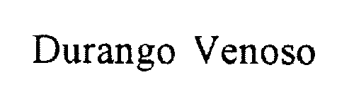 DURANGO VENOSO