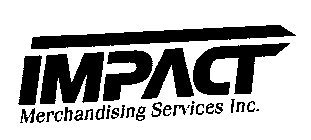 IMPACT MERCHANDISING SERVICES INC.