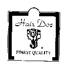 HAIR DOC FINEST QUALITY