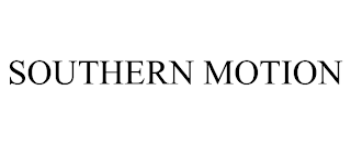 SOUTHERN MOTION