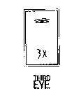 3X THIRD EYE