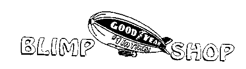GOOD YEAR #1 IN TIRES BLIMP SHOP