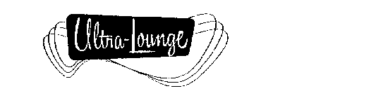 ULTRA-LOUNGE