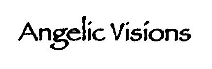 ANGELIC VISIONS