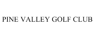 PINE VALLEY GOLF CLUB