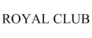 ROYAL CLUB
