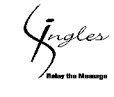 SINGLES RELAY THE MESSAGE