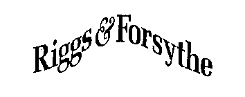 RIGGS & FORSYTHE