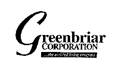 GREENBRIAR CORPORATION ...THE ASSISTED LIVING COMPANY
