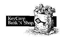 KEYCORP BANK'N SHOP.