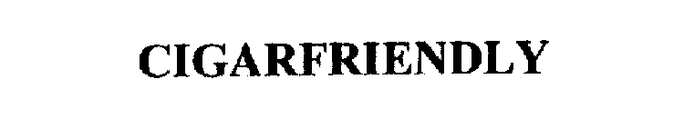 CIGARFRIENDLY