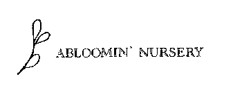 ABLOOMIN' NURSERY