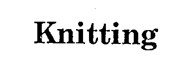 KNITTING