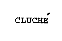 CLUCHE