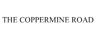 THE COPPERMINE ROAD