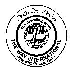 THE WAY INTERNATIONAL NEW KNOXVILLE, OHIO THE PREVAILING WORD EPHESIANS