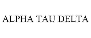 ALPHA TAU DELTA