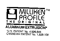 MILLIKEN PROFILE THE ORIGINAL ALUMINUM EXTRUSION