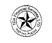 TDA FINANCIAL SERVICES, LTD. PREFERRED PRODUCT